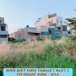 Bán đất hxh 168m2 ( 8x21 ) Tô Ngọc Vân Q12 , ngay chợ Minh Phát , 6 tỷ nhỉnh...